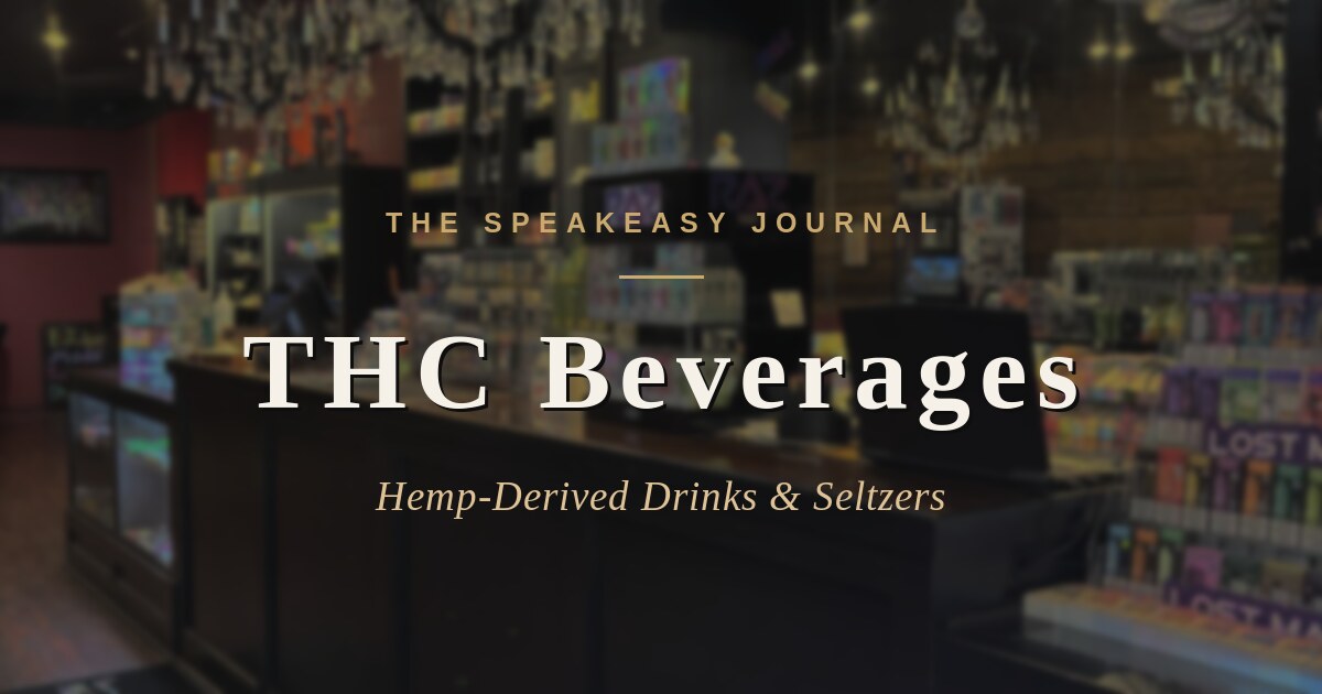 Hemp-derived THC beverages guide from Speakeasy Vaporium in Fernandina Beach and Yulee, Florida